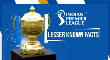10 Lesser Known facts about Indian Premier League (IPL)
