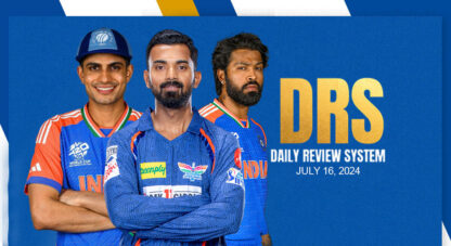 DRS July 16: Shubman Gill is a clueless captain, KL Rahul to leave LSG & DC want a new Gautam Gambhir