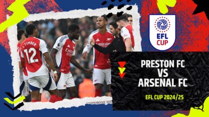 Preston vs Arsenal FC Prediction, Match Preview & Live Streaming, 31 October 2024