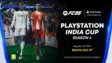 PlayStation India Cup 2025 Returns With EA SPORTS FC 26 and Delhi Comic Con Finale