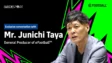 Junichi Taya on eFootball™’s India Vision: Cultural Collaborations, Community Growth, and Future Roadmap