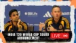 India T20 World Cup squad announcement LIVE: Ajit Agarkar to attend press conference