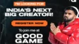 Registration For Good Game India Auditions Is Now Open