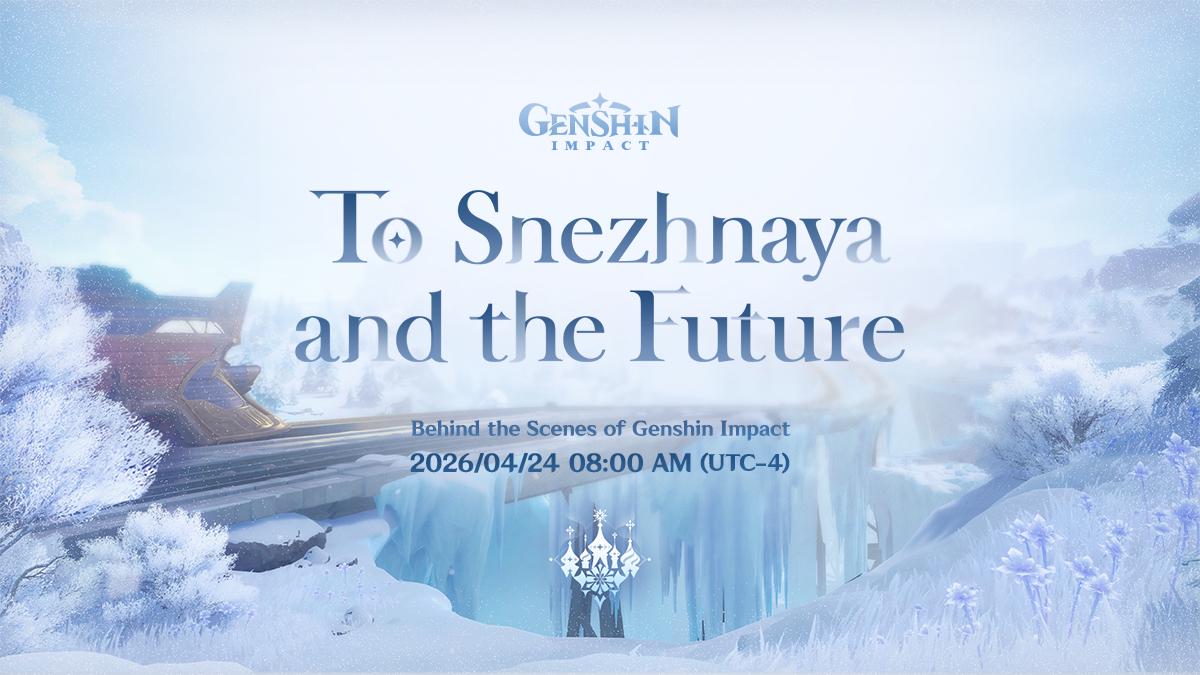 Genshin Impact ‘To Snezhnaya and the Future’ Livestream: What to Expect