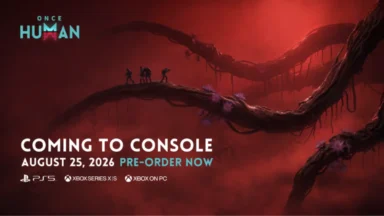 Once Human Sets August 25 Launch Date on PS5 and XBOX with New First-Person Perspective and Full Crossplay
